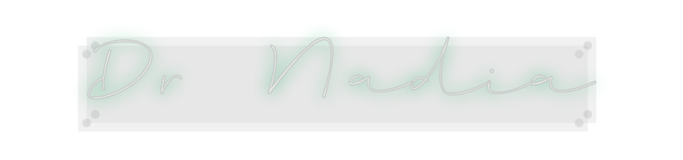 Custom Neon: Dr Nadia