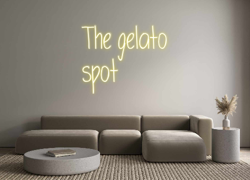 Custom Neon: The gelato
spot