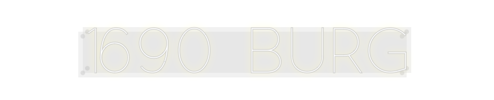 Custom Neon: 1690 Burg