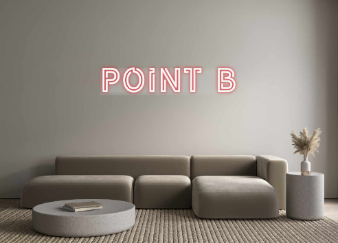 Custom Neon: Point b