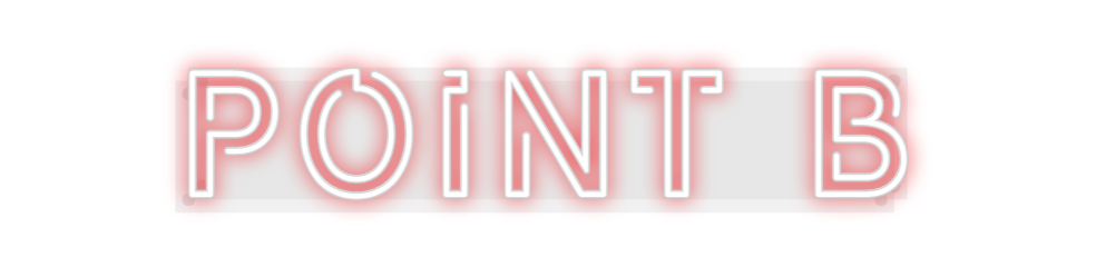 Custom Neon: Point b