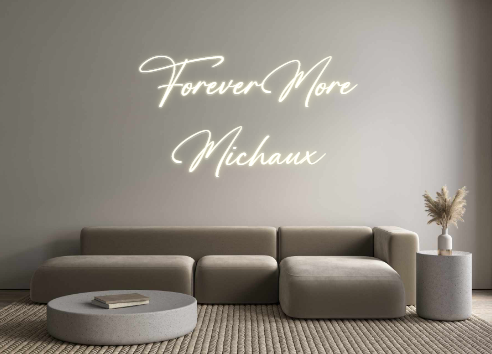 Custom Neon: ForeverMore
M...