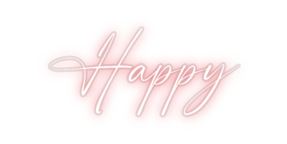 Custom Neon: Happy