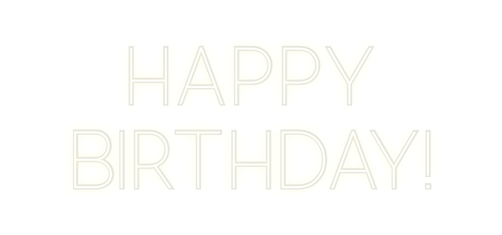 Custom Neon: Happy
Birthda...