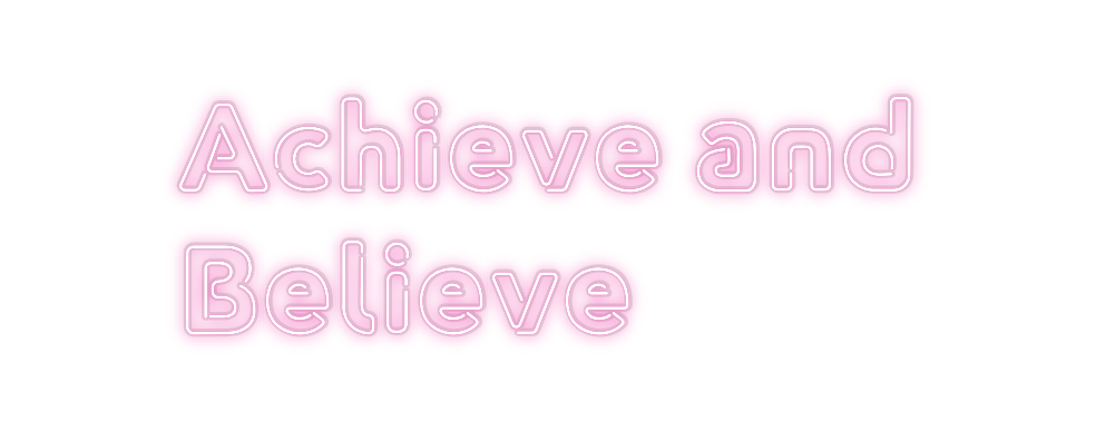 Custom Neon: Achieve and
B...