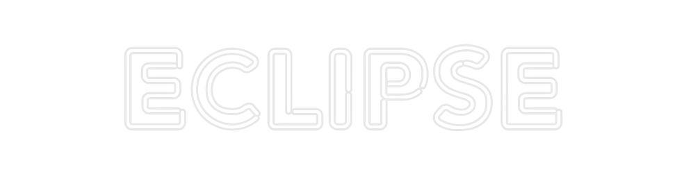 Custom Neon: ECLIPSE