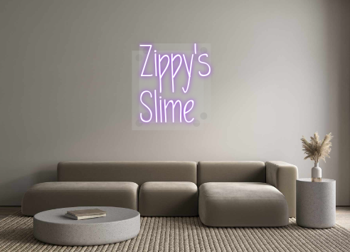 Custom Neon: Zippy's
Slime