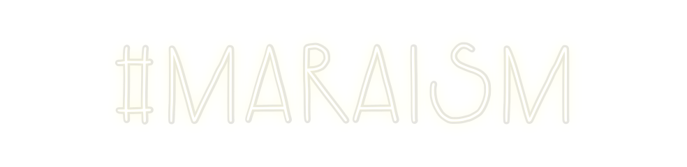 Custom Neon: #MaraisM