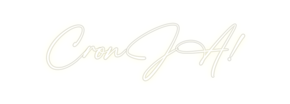 Custom Neon: CronJA!