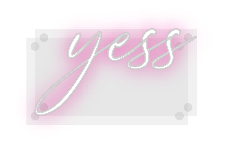 Custom Neon: yess