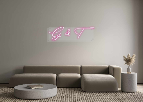 Custom Neon: G & T