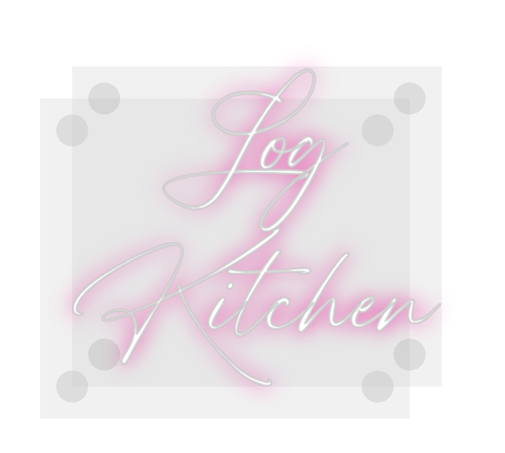Custom Neon: Log
Kitchen