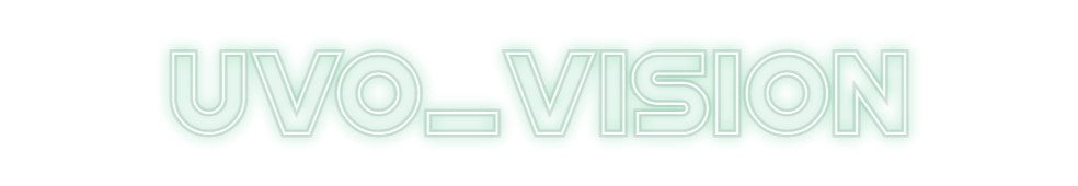 Custom Neon: Uvo_Vision