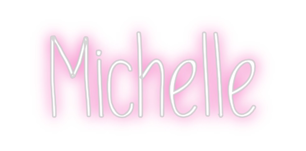 Custom Neon: Michelle