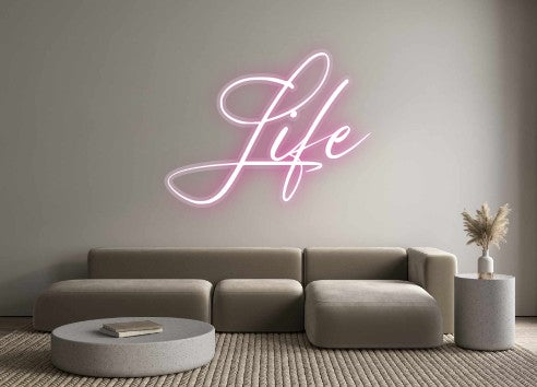 Custom Neon: Life