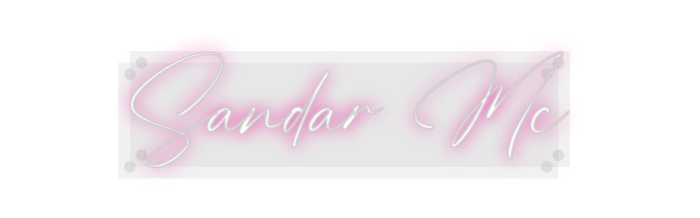 Custom Neon: Sandar Mc