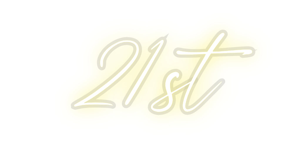 Custom Neon: 21st