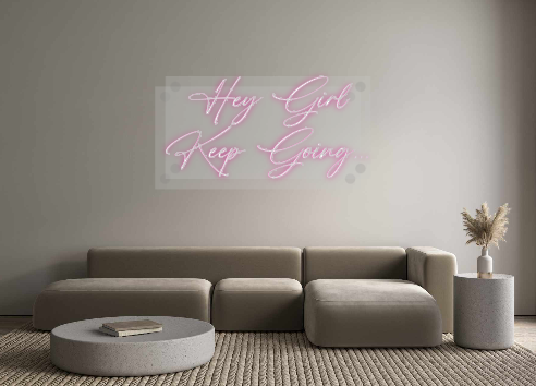 Custom Neon: Hey Girl
Kee...