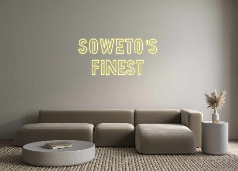 Custom Neon: SOWETO’s
FIN...