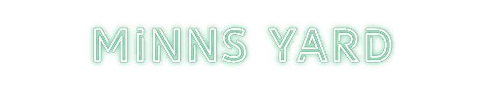 Custom Neon: Minns Yard