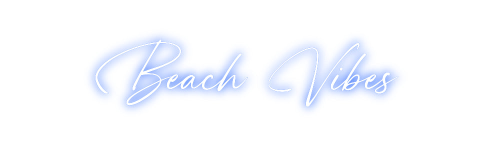 Custom Neon: Beach Vibes