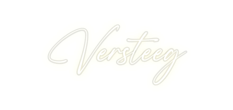 Custom Neon: Versteeg