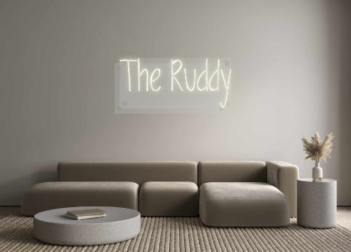 Custom Neon: The Ruddy