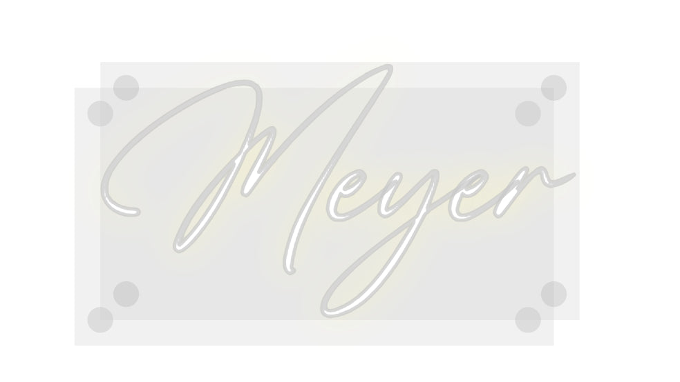 Custom Neon: Meyer