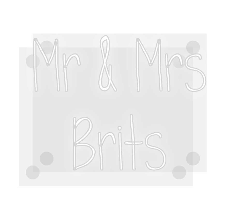 Custom Neon: Mr & Mrs
Brits