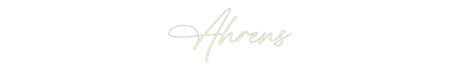 Custom Neon: Ahrens