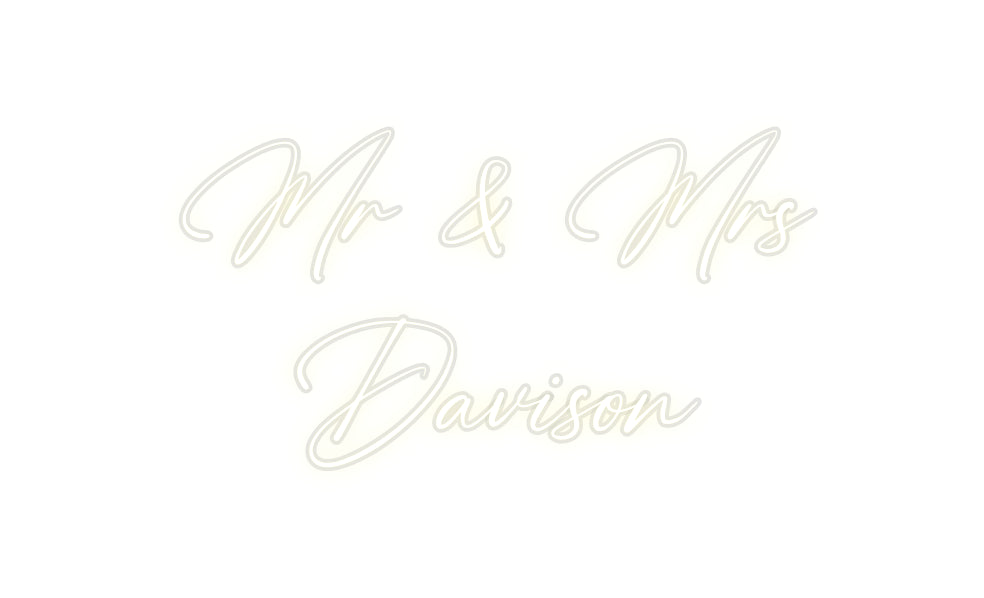 Custom Neon: Mr & Mrs
Dav...