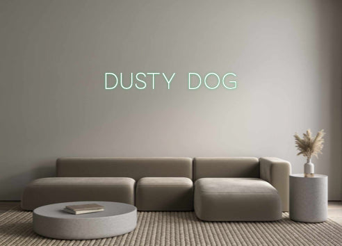Custom Neon: Dusty Dog