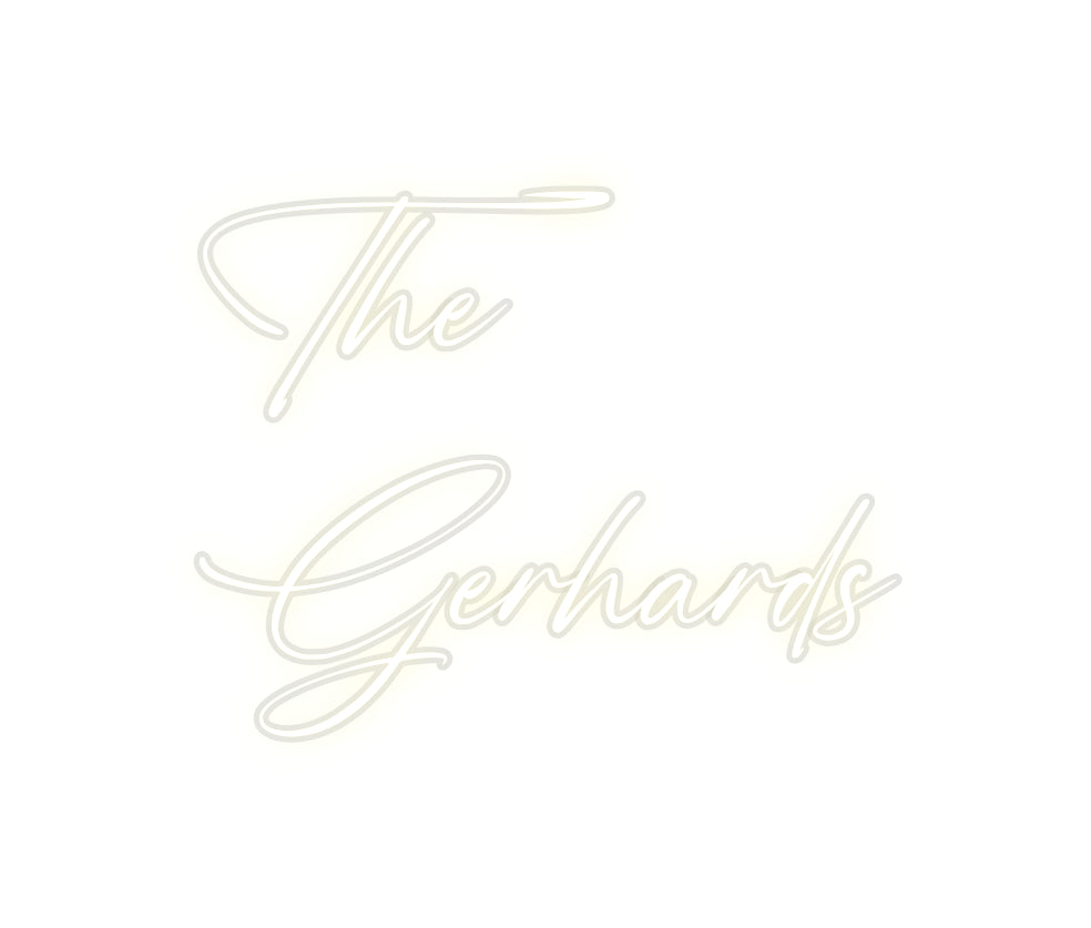 Custom Neon: The
Gerhards