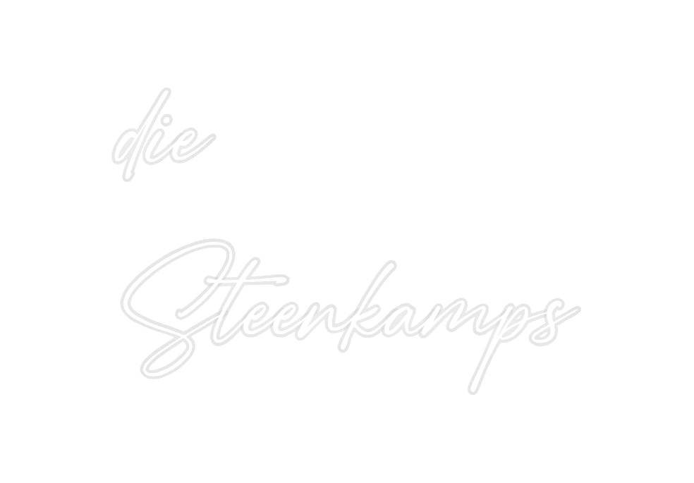 Custom Neon: die
Steenkam...