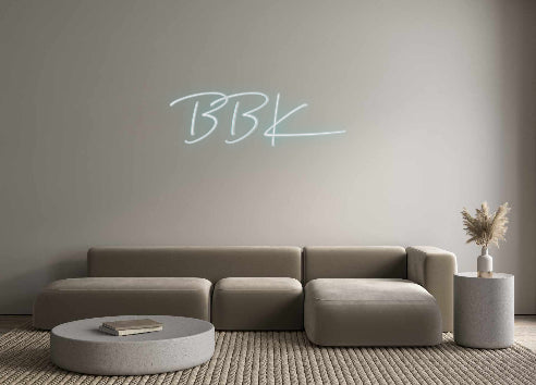Custom Neon: BBK