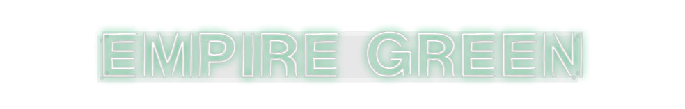 Custom Neon: EMPIRE GREEN