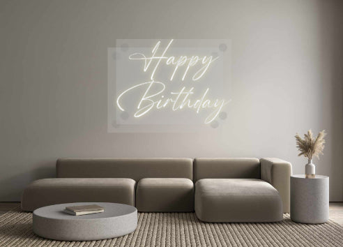 Custom Neon: Happy
Birthday