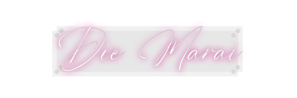 Custom Neon: Die Marai
