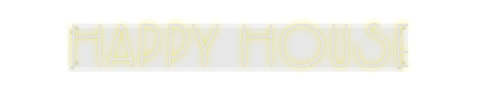 Custom Neon: Happy House
