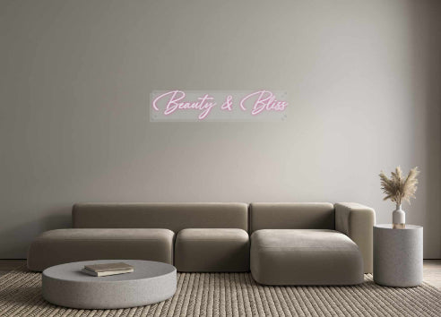 Custom Neon: Beauty & Bliss