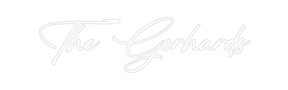 Custom Neon: The Gerhards