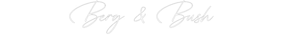 Custom Neon: Berg & Bush