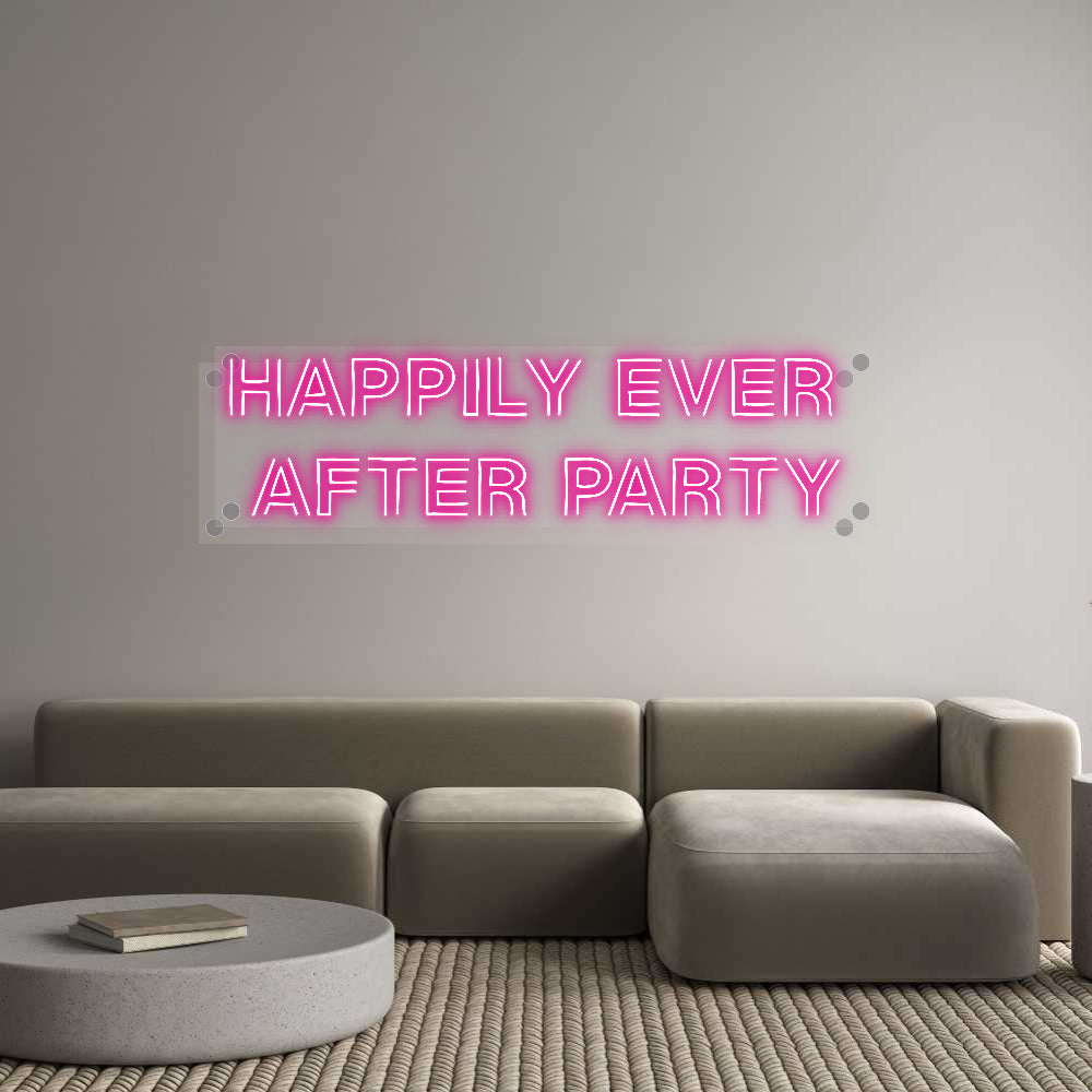 Custom Neon: Happily Ever ...