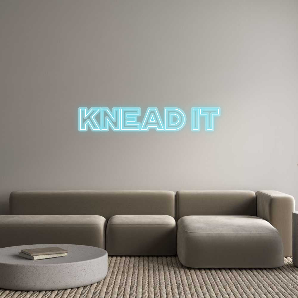 Custom Neon: Knead It