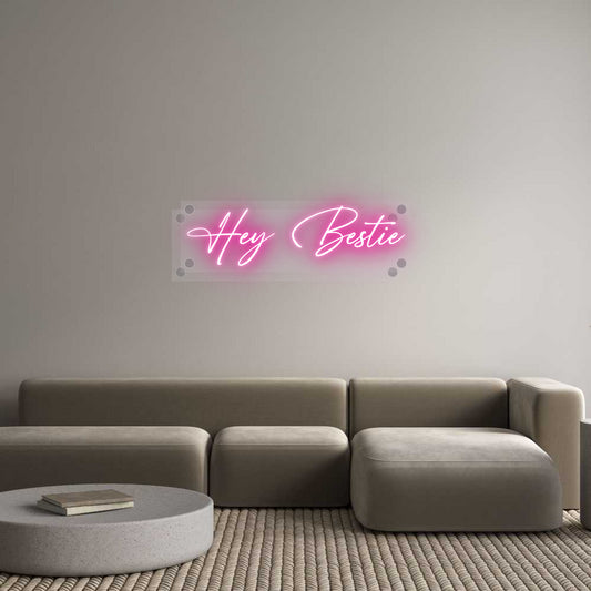 Custom Neon: Hey Bestie