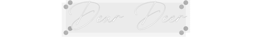 Custom Neon: Dear Deer
