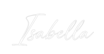 Custom Neon: Isabella