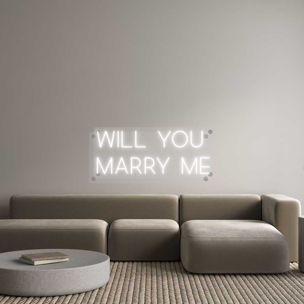 Custom Neon: Will you 
Ma...