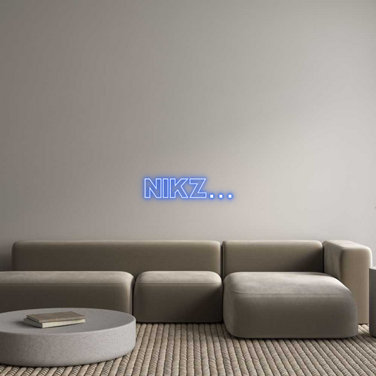 Custom Neon: Nikz…