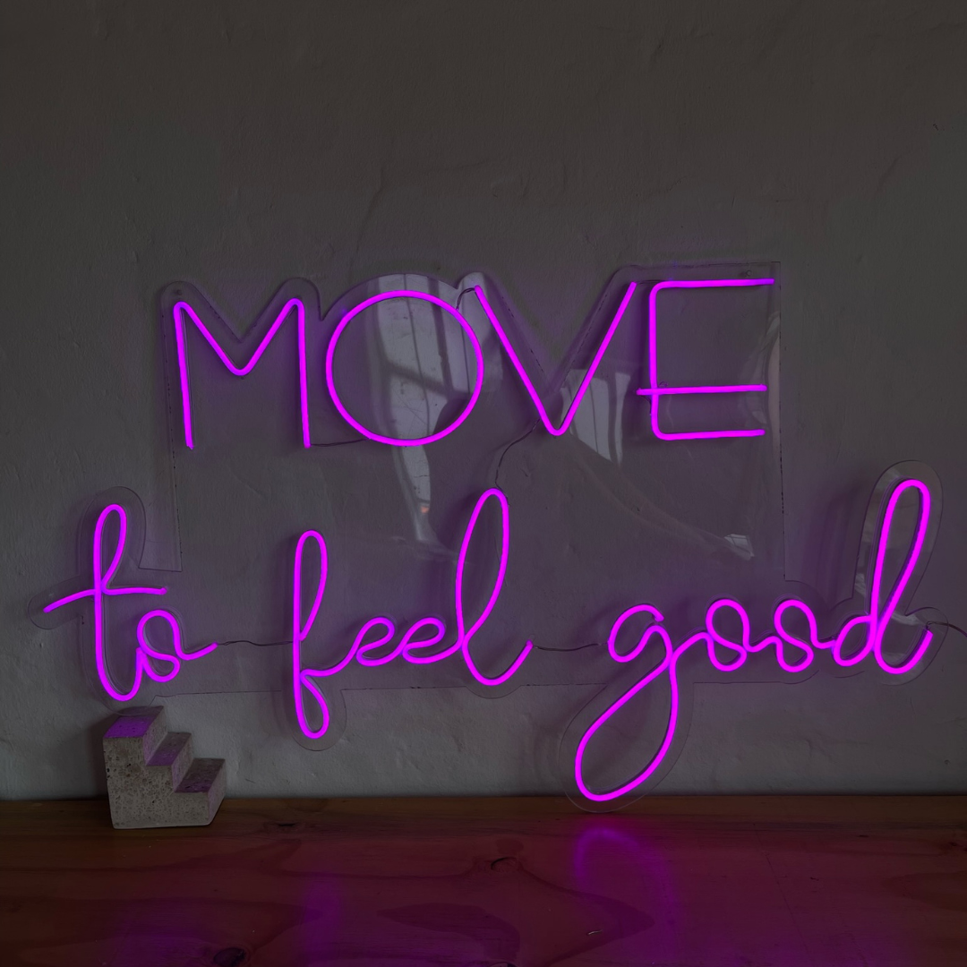 Move To Feel Good Neon ( RENTAL )
